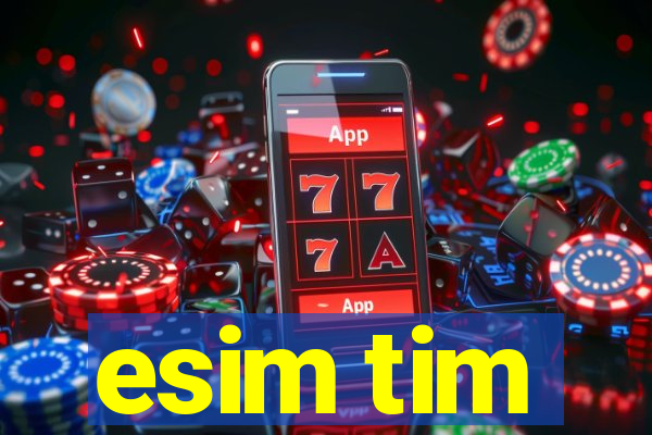 esim tim